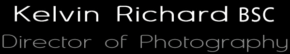 Kelvin Richard - Director of Photography